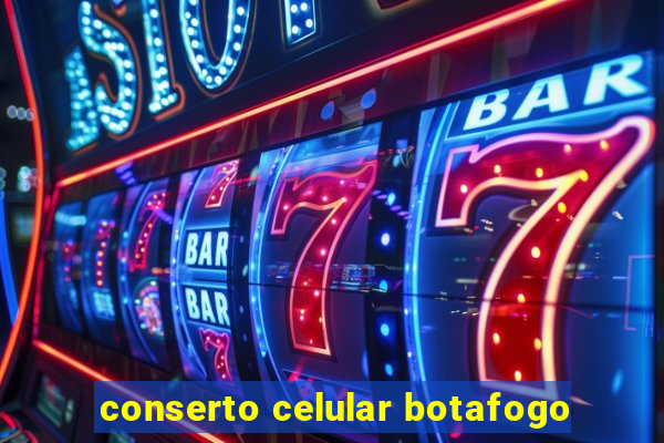 conserto celular botafogo